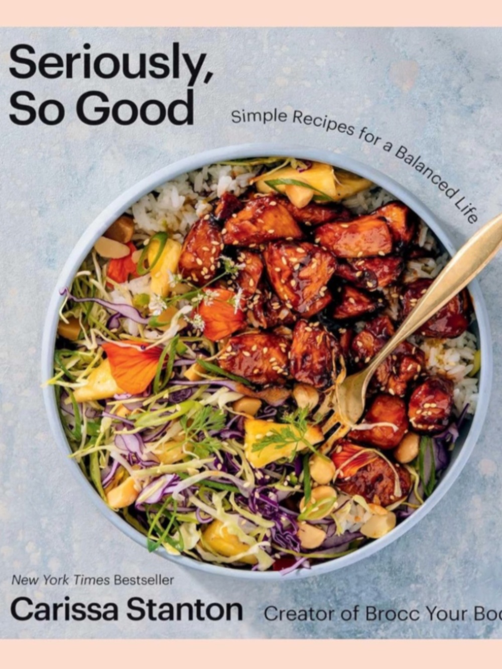 Seriously So Good Cookbook